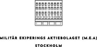 MILITÄR EKIPERINGS AKTIEBOLAGET (M.E.A) STOCKHOLM