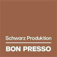SCHWARZ PRODUKTION BON PRESSO