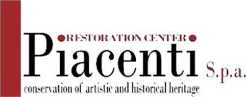 RESTORATION CENTER PIACENTI S.P.A. CONSERVATION OF ARTISTIC AND HISTORICAL HERITAGE