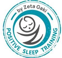 BY ZETA GAKI POSITIVE SLEEP TRAINING