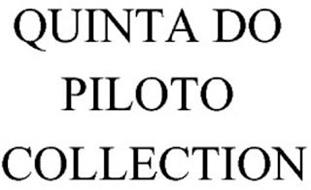QUINTA DO PILOTO COLLECTION