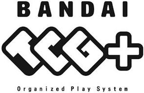 BANDAI TCG+ ORGANIZED PLAY SYSTEM
