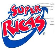 SUPER RICAS