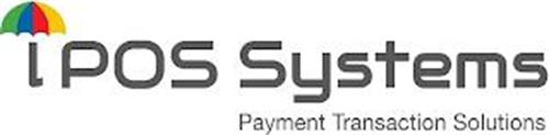 IPOS SYSTEMS PAYMENT TRANSACTION SOLUTIONS
