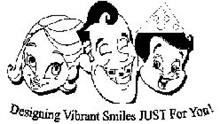 DESIGNING VIBRANT SMILES JUST FOR YOU!