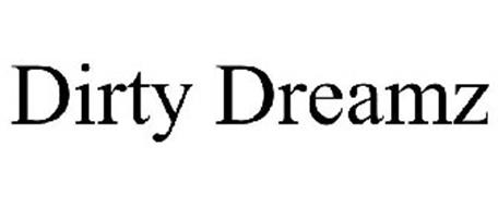 DIRTY DREAMZ