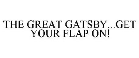 THE GREAT GATSBY...GET YOUR FLAP ON!
