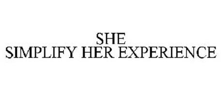 SHE SIMPLIFY HER EXPERIENCE