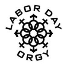 LABOR DAY ORGY