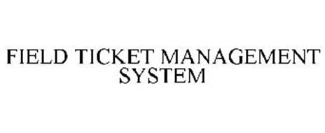 FIELD TICKET MANAGEMENT SYSTEM