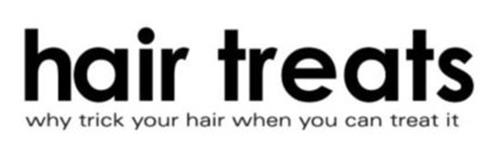 HAIR TREATS WHY TRICK YOUR HAIR WHEN YOU CAN TREAT IT