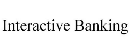 INTERACTIVE BANKING