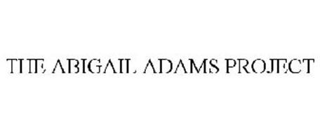 THE ABIGAIL ADAMS PROJECT