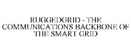 RUGGEDGRID - THE COMMUNICATIONS BACKBONE OF THE SMART GRID