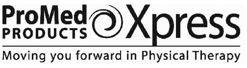PROMED PRODUCTS XPRESS MOVING YOU FORWARD IN PHYSICAL THERAPY