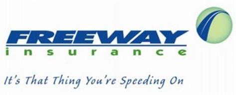 FREEWAY INSURANCE IT'S THAT THING YOU'RE SPEEDING ON