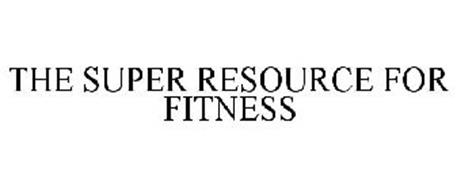 THE SUPER RESOURCE FOR FITNESS