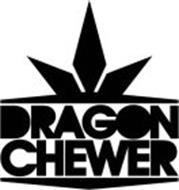 DRAGON CHEWER