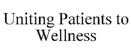 UNITING PATIENTS TO WELLNESS