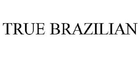 TRUE BRAZILIAN