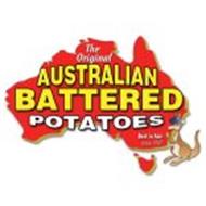 THE ORIGINAL AUSTRALIAN BATTERED POTATOES BEST IN FAIR SINCE 1987