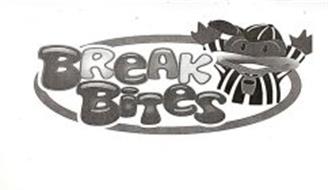 BREAK BITES