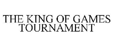 THE KING OF GAMES TOURNAMENT