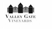 VALLEY GATE VINEYARDS