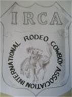 IRCA INTERNATIONAL RODEO COWBOY ASSOCIATION