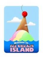 WELCOME TO ICE CREAM ISLAND