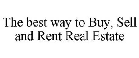 THE BEST WAY TO BUY, SELL AND RENT REAL ESTATE
