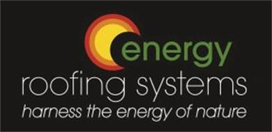 ENERGY ROOFING SYSTEMS HARNESS THE ENERGY OF NATURE