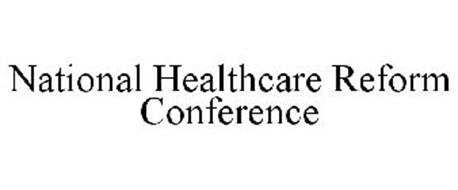 NATIONAL HEALTHCARE REFORM CONFERENCE