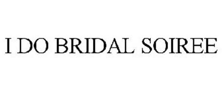 I DO! BRIDAL SOIREE