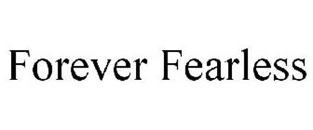 FOREVER FEARLESS