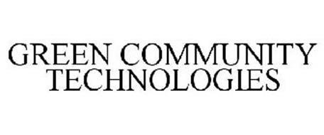GREEN COMMUNITY TECHNOLOGIES