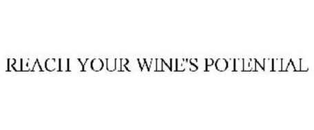 REACH YOUR WINE'S POTENTIAL