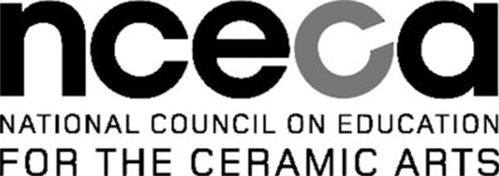 NCECA NATIONAL COUNCIL ON EDUCATION FOR THE CERAMIC ARTS