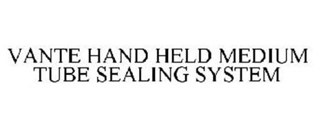 VANTE HAND HELD MEDIUM TUBE SEALING SYSTEM