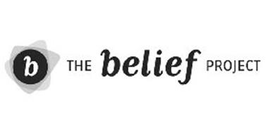 B THE BELIEF PROJECT
