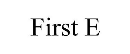 FIRST E