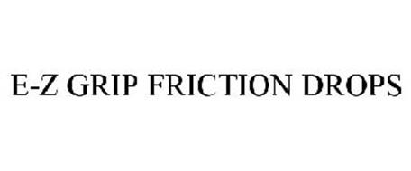 EZ GRIP FRICTION DROPS