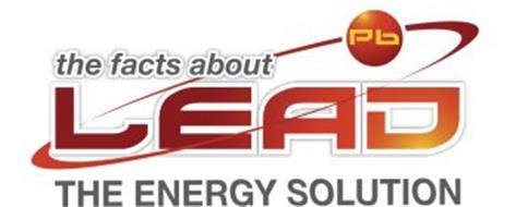 THE FACTS ABOUT LEAD THE ENERGY SOLUTION PB