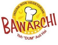 BAWARCHI, YEH 
