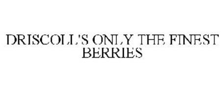 DRISCOLL'S ONLY THE FINEST BERRIES