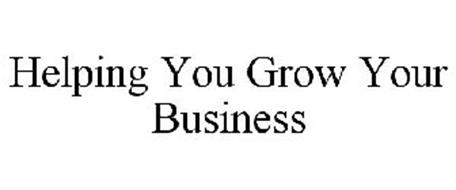 HELPING YOU GROW YOUR BUSINESS