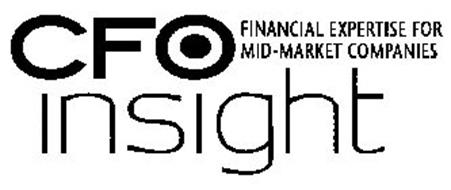 CFO INSIGHT FINANCIAL EXPERTISE FOR MID-MARKET COMPANIES