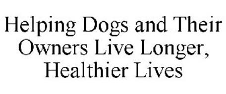 HELPING DOGS AND THEIR OWNERS LIVE LONGER, HEALTHIER LIVES