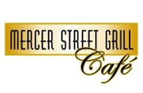 MERCER STREET GRILL CAFÉ