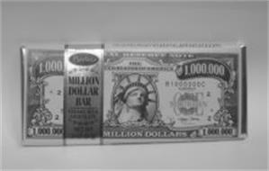 SINCE 1898; BARTONS; MILLION DOLLAR BAR; CREAMY MILK CHOCOLATE; NET WT 2 OZ (57G); MILLION DOLLARS; FEDERAL RESERVE NOTE; THE UNITED STATES OF AMERICA; B1000000C; ALLENTOWN, PA; 1,000,000